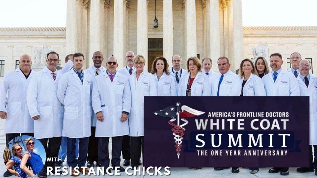 AMERICA'S FRONTLINE DOCTORS WHITE COAT SUMMIT 1 YEAR ANNIVERSARY 7/27/21